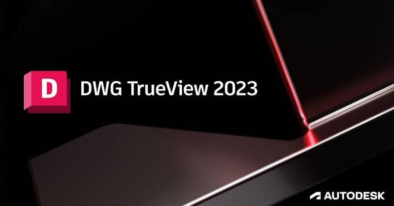 ​​Descargar Gratis DWG TrueView Visor de AutoCAD Autodesk Viewer​​​