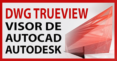DWG TrueView visor de AutoCAD